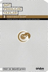 Sufi Psikolojisi Yazıları 3 / Manevi Benlik Gelişimi - Divan Kitap