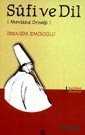 Sufi ve Dil [Mevlana Örneği] - İnsan Yayınları