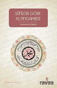 Sufilere Göre Hz. Peygamber - İnsan Yayınları