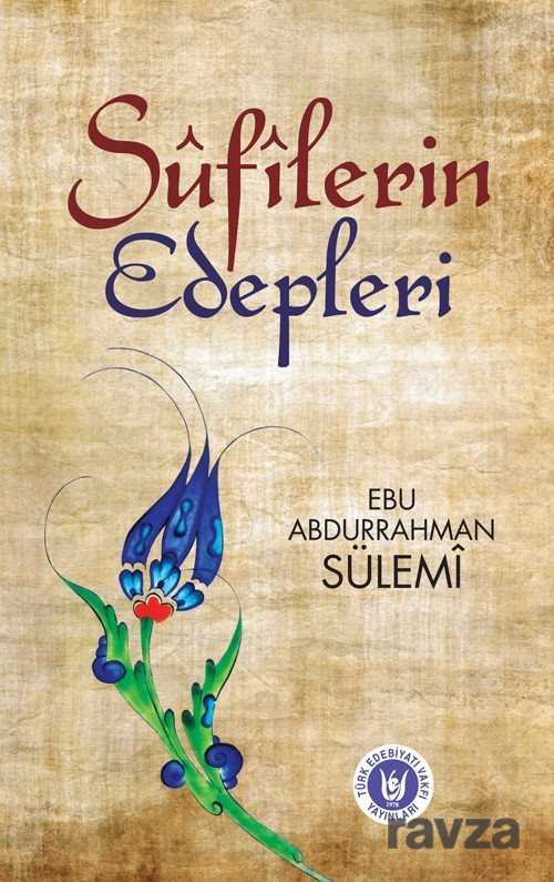 Sufilerin Edepleri - Türk Edebiyatı Vakfı