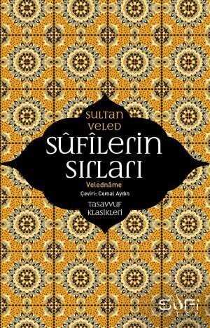 Sufilerin Sırları / Veledname - Sufi Kitap Yayınları