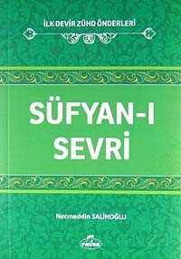 Süfyan-ı Sevri / İlk Devir Zühd Önderleri - Ravza Yayınları