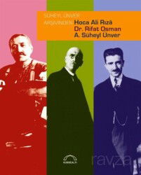 Süheyl Ünver Arşivinden Hoca Ali Rıza, Dr. Rifat Osman, A. Süheyl Ünver - Kubbealtı Neşriyat