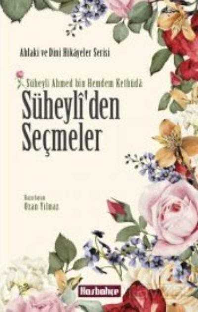 Süheyli'den Seçmeler - Hasbahçe