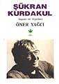 Şükran Kurdakul Yaşamı ve Yapıtları - Çınar Yayınları