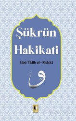 Şükrün Hakikati - Ehil Yayınları