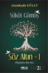 Sükût Gümüş Söz Altın 1 - Gülnar Yayınları