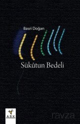 Sükûtun Bedeli - Ark Kitapları