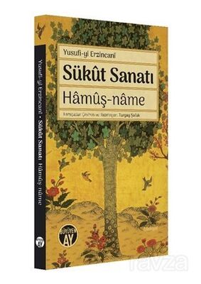 Sükut Sanatı Hamuş-Name - 1