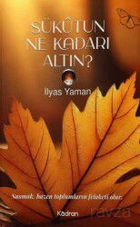 Sükutun Ne Kadarı Altın - Kadran Yayınevi