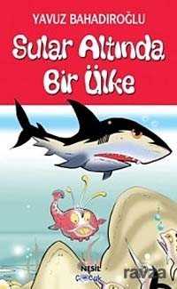 Sular Altında Bir Ülke - Nesil Çocuk Yayınları