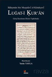 Süleyman Bin Mustafavî El-Kütahyavî Lugat-i Kur'an - Kriter Basım Yayın Dağıtım