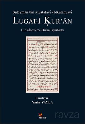 Süleyman Bin Mustafavî El-Kütahyavî Lugat-i Kur'an - 1