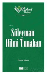 Süleyman Hilmi Tunahan / Nebevi Varisler 91 - Siyer Yayınları