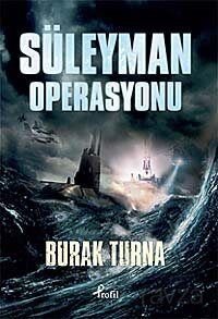 Süleyman Operasyonu - 1