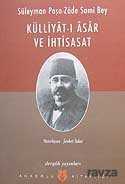 Süleyman Paşa-Zade Sami Bey/Külliyat-ı Asar ve İhtisasat - 1