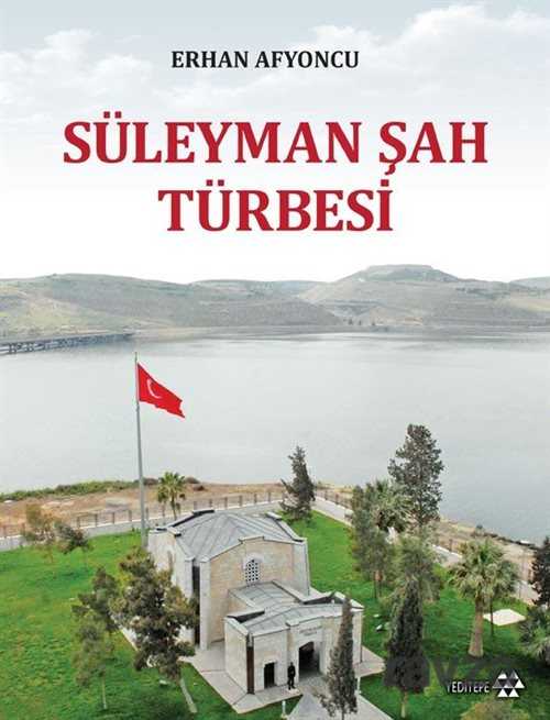 Süleyman Şah Türbesi - Yeditepe Yayınevi - Kampanya