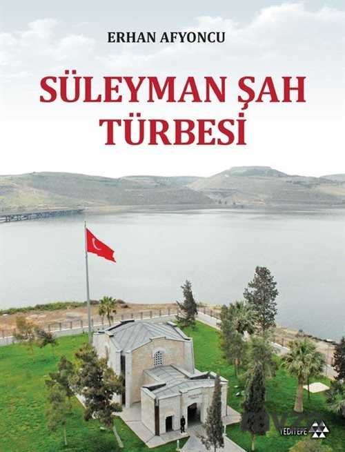 Süleyman Şah Türbesi - 1
