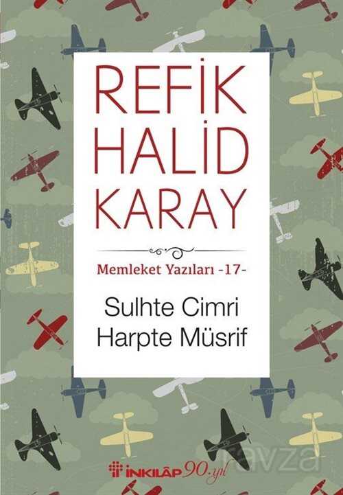Sulhte Cimri Harpte Müsrif / Memleket Yazıları 17 - İnkılap Kitabevi