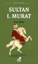 Sultan 1. Murat - Erdem Çocuk Yayınları