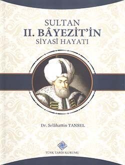 Sultan 2.Bayezit'in Siyasi Hayatı - 1
