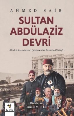 Sultan Abdülaziz Devri - 1