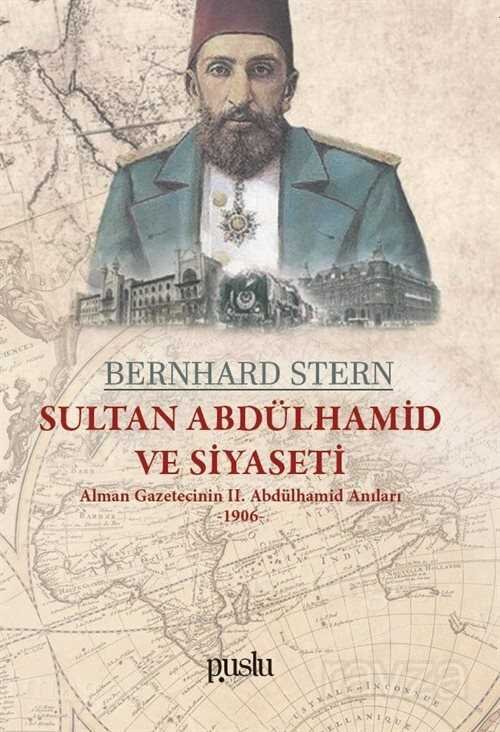 Sultan Abdülhamid ve Siyaseti - 1