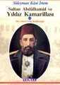 Sultan Abdülhamid ve Yıldız Kamarillası 2 - Temel Yayınları