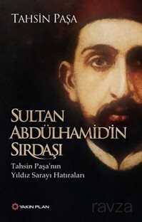 Sultan Abdülhamid'in Sırdaşı - Yakın Plan Yayınları