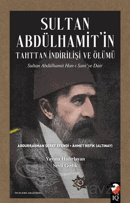 Sultan Abdülhamit'in Tahttan İndirilişi ve Ölümü - 1