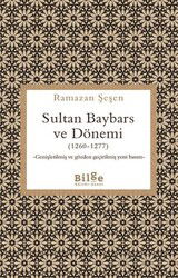 Sultan Baybars ve Dönemi (1260-1277) - Bilge Kültür Sanat