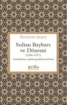 Sultan Baybars ve Dönemi (1260-1277) - 1
