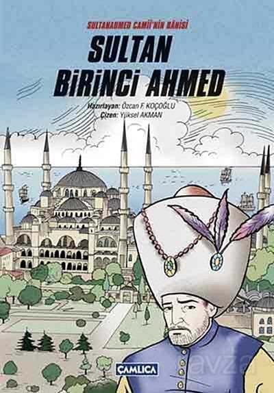 Sultan Birinci Ahmed - Çamlıca Basım Yayın