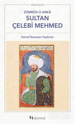 Sultan Çelebi Mehmed - Selenge Yayınları