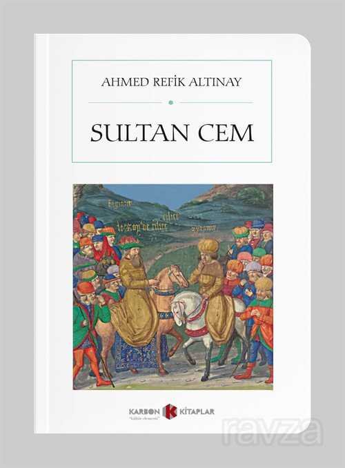Sultan Cem (Cep boy) (Tam Metin) - 1
