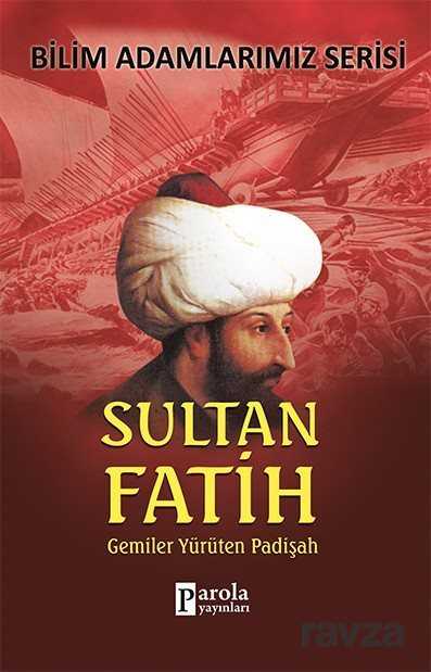 Sultan Fatih - Parola Yayınları