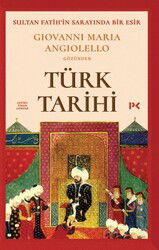 Sultan Fatih'in Sarayında Bir Esir: Giovanni Maria Angiolello Gözünden Türk Tarihi - Profil Yayıncılık