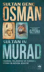 Sultan Genç Osman ve Sultan IV. Murad - Ötüken Neşriyat