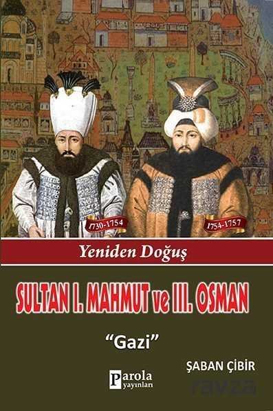 Sultan I. Mahmut ve Sultan III. Osman - 1
