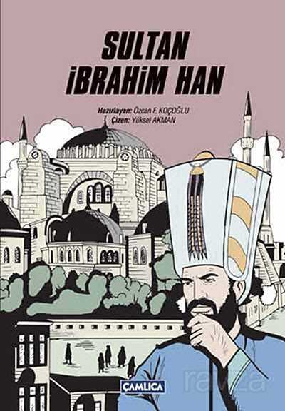 Sultan İbrahim Han - Çamlıca Basım Yayın