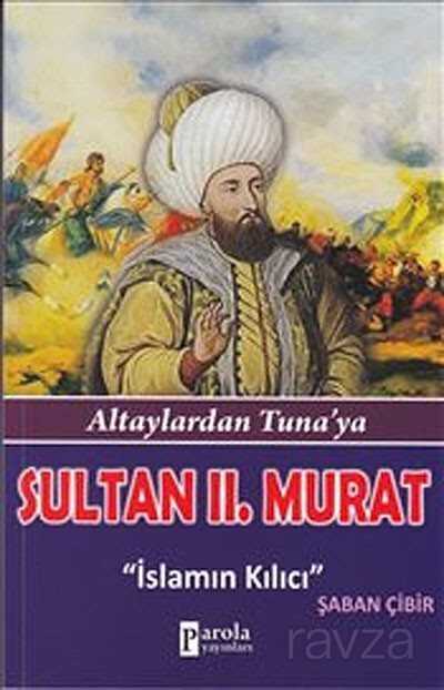 Sultan II.Murat - Parola Yayınları