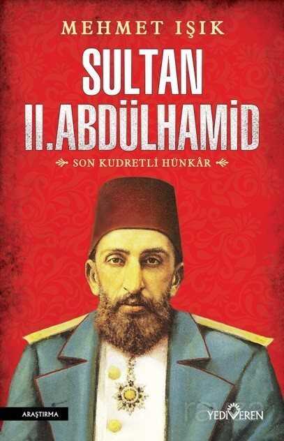 Sultan II. Abdülhamid - Yediveren Yayınları