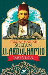 Sultan II. Abdulhamid - Efsus Yayınları