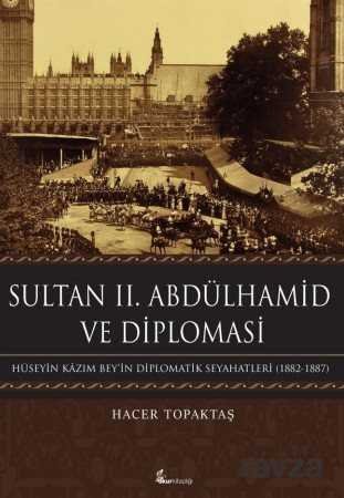 Sultan II. Abdülhamid ve Diplomasi - 1