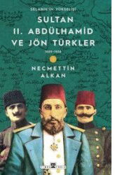 Sultan II. Abdülhamid ve Jön Türkler - Timaş Yayınları
