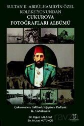 Sultan II. Abdülhamid'in Özel Koleksiyonundan Çukurova Fotoğrafları Albümü - Akademisyen Kitabevi