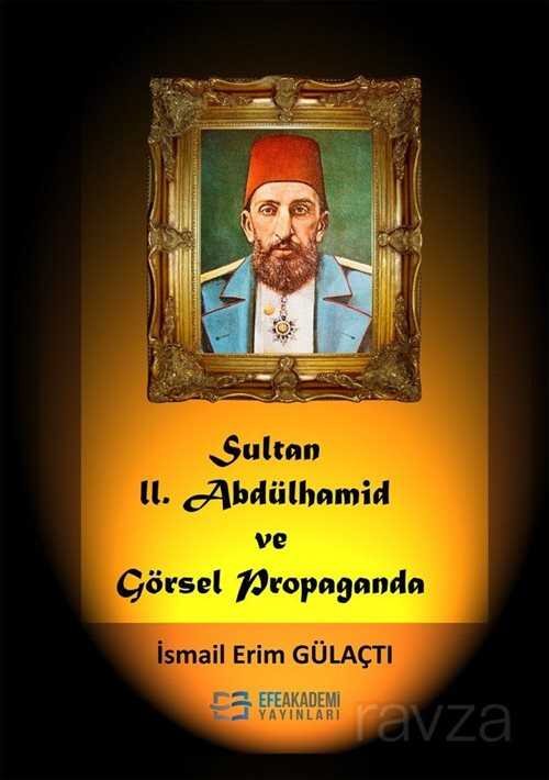 Sultan II. Abdülhamit ve Görsel Propaganda - 1
