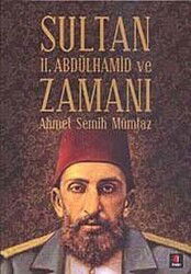 Sultan II. Abdülhamit ve Zamanı - Kapı Yayınları