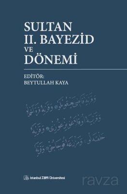 Sultan II. Bayezid ve Dönemi - 1