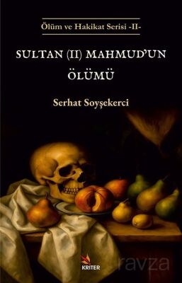 Sultan (II) Mahmud'un Ölümü - 1